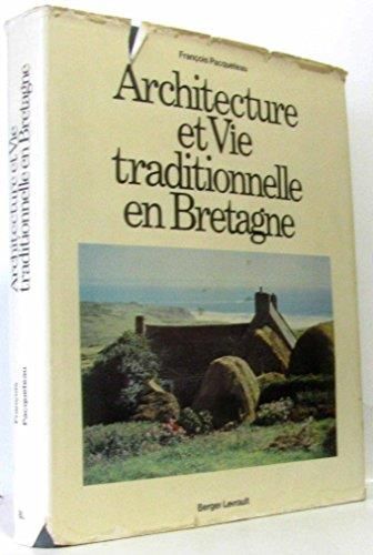 Architecture et vie traditionnelle en Bretagne