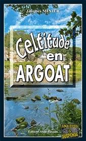 Celtitude en Argoat