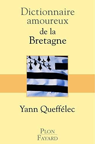 Dictionnaire amoureux de la Bretagne