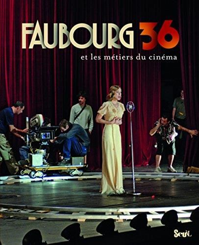 Faubourg 36 et les métiers du cinéma