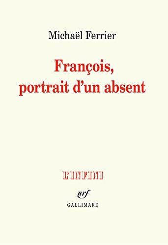 François, portrait d'un absent