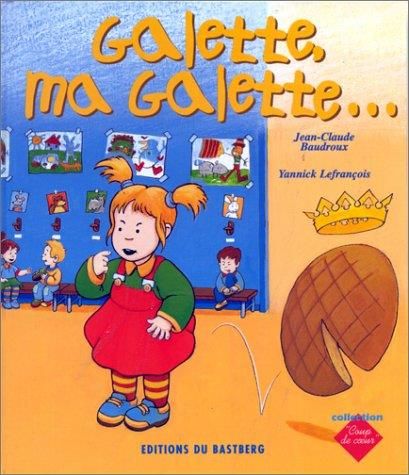 Galette, ma galette...