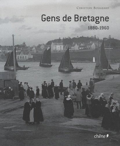 Gens de Bretagne 1880-1960