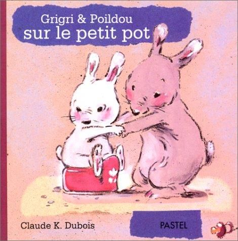 Grigri et Poildou sur le petit pot