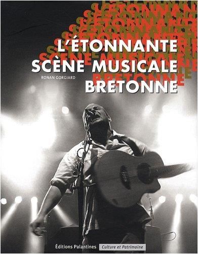 L'Etonnante scène musicale bretonne