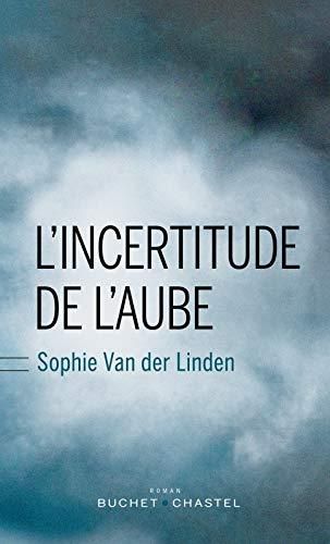 L'Incertitude de l'aube