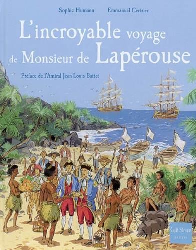 L'Incroyable voyage de monsieur de Lapérouse