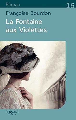 La Fontaine aux violettes / roman
