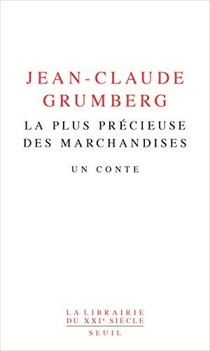 La Plus précieuse des marchandises