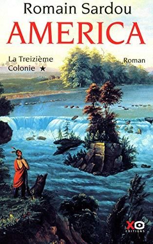 La Treizième colonie