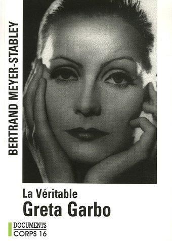 La Véritable Greta Garbo