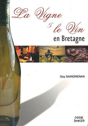 La Vigne et le vin en Bretagne