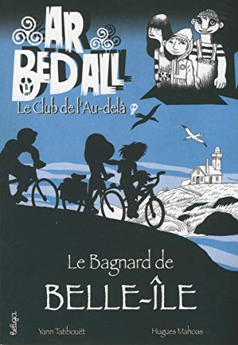 Le Bagnard de Belle-Île