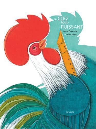 Le Coq tout-puissant