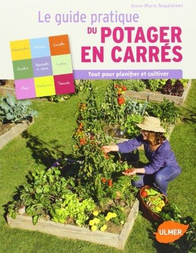 Le Guide pratique du potager en carrés