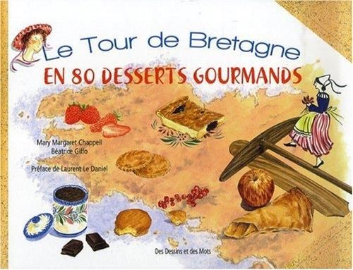 Le Tour de Bretagne en 80 desserts gourmands