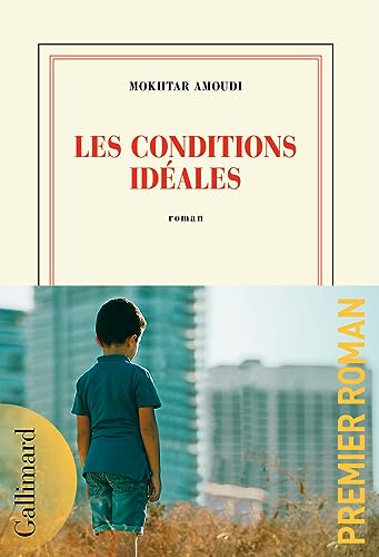 Les Conditions idéales