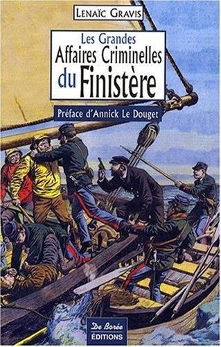 Les Grandes affaires criminelles du Finistère