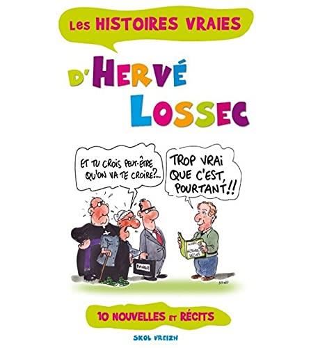 Les Histoires vraies d'Hervé Lossec