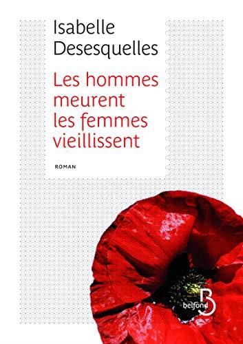 Les Hommes meurent, les femmes vieillissent