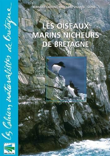 Les Oiseaux marins nicheurs de Bretagne