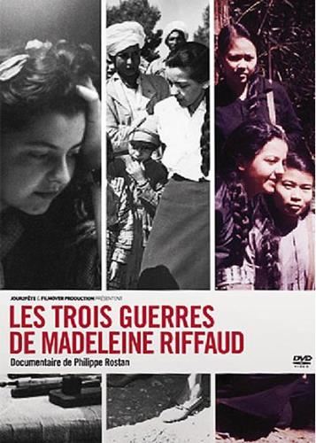 Les Trois guerres de Madeleine Riffaud