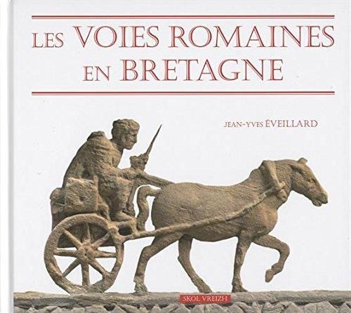 Les Voies romaines en Bretagne