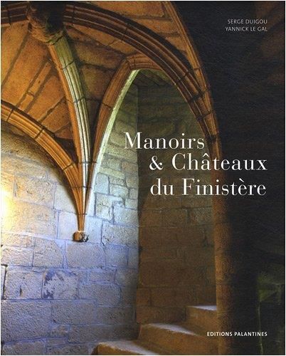 Manoirs & châteaux du Finistère