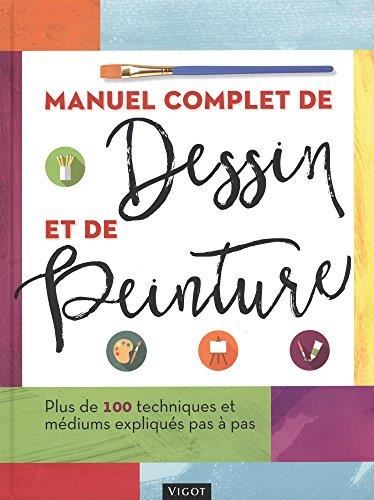 Manuel complet de dessin et de peinture