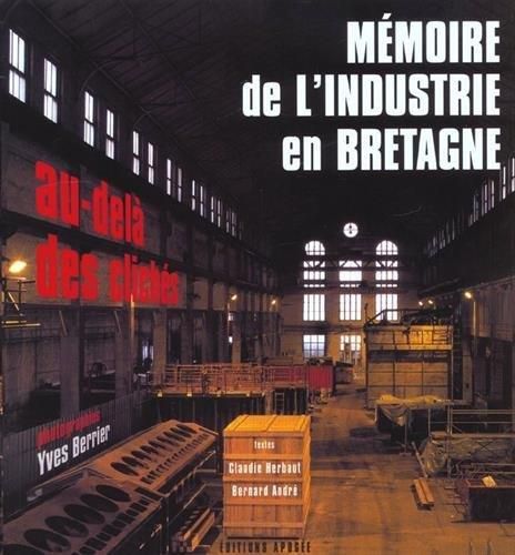 Mémoire de l'industrie en Bretagne