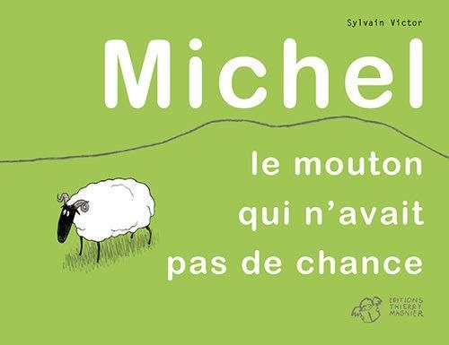 Michel, le mouton qui n'avait pas de chance