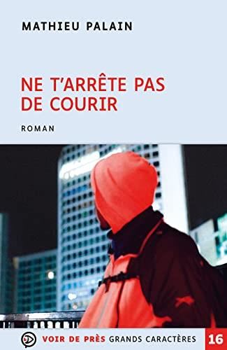 Ne t'arrête pas de courir