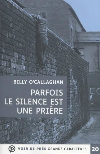 Parfois le silence est une prière