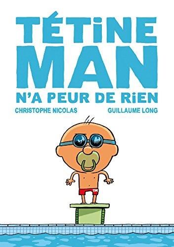 Tétine Man n'a peur de rien