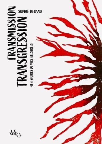 Transmission, transgression