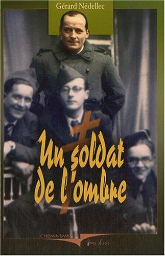 Un soldat de l'ombre